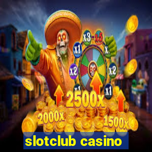 slotclub casino