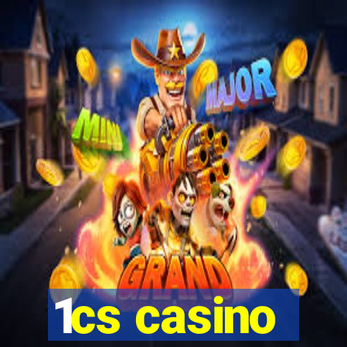 1cs casino