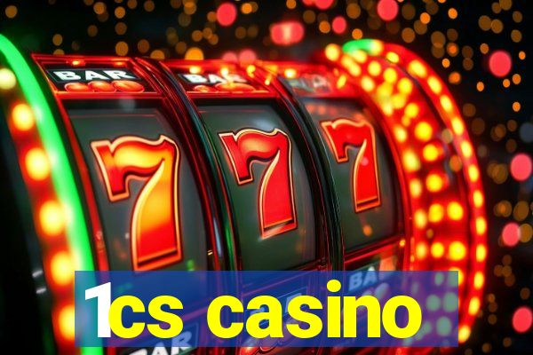 1cs casino