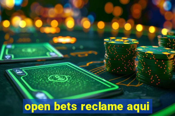 open bets reclame aqui