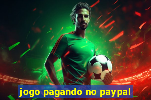 jogo pagando no paypal