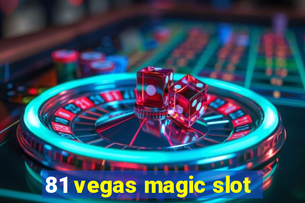 81 vegas magic slot