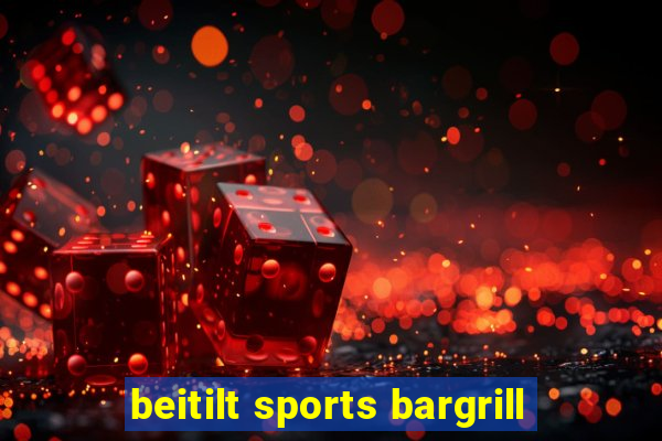 beitilt sports bargrill