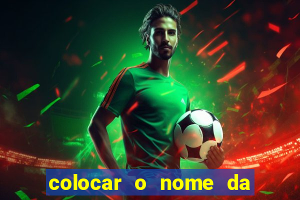 colocar o nome da pessoa no congelador