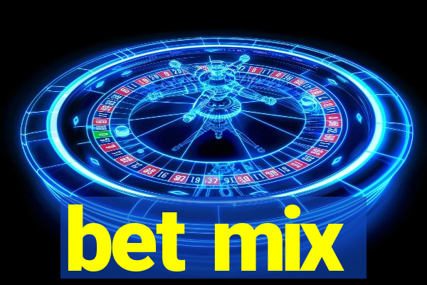 bet mix