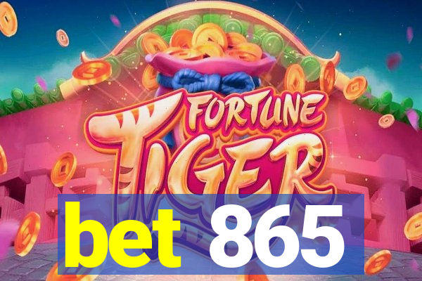 bet 865