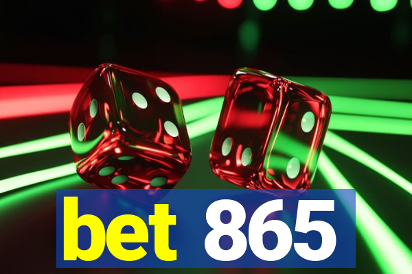 bet 865