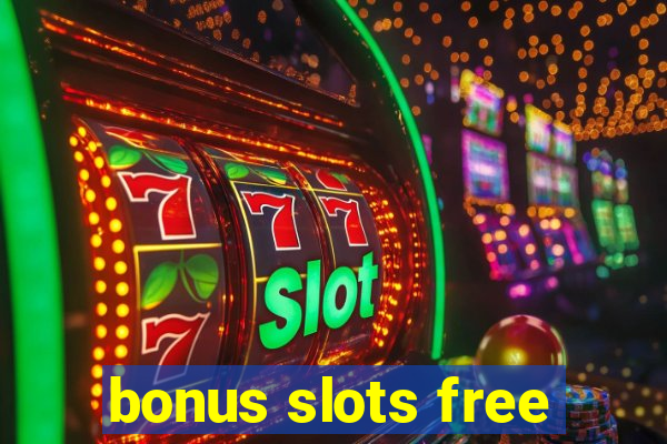 bonus slots free