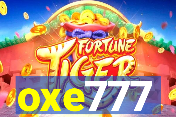 oxe777