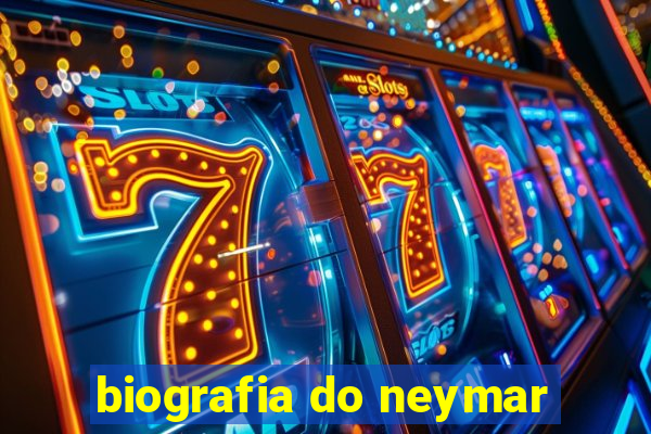 biografia do neymar