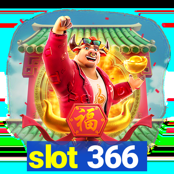 slot 366