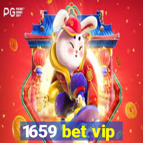 1659 bet vip