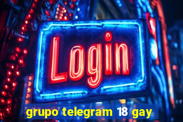 grupo telegram 18 gay