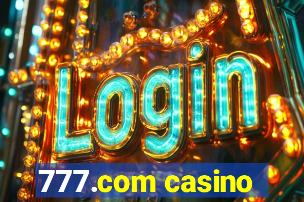 777.com casino