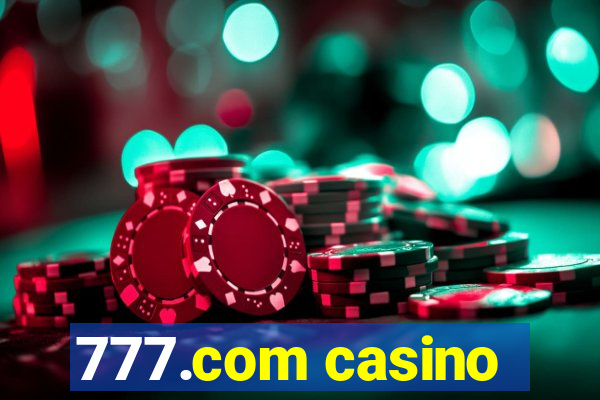 777.com casino