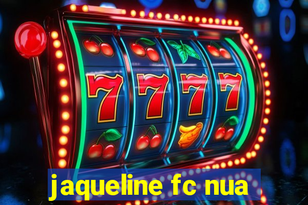 jaqueline fc nua