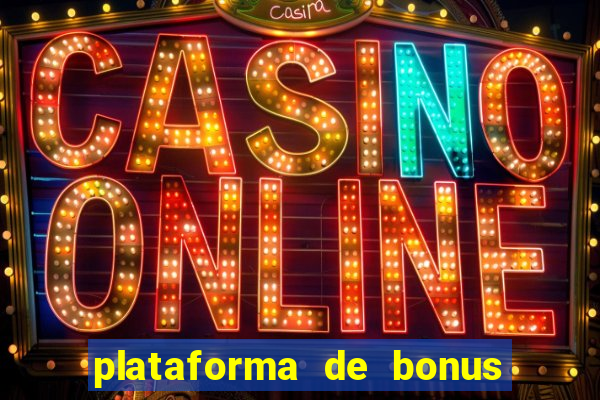 plataforma de bonus no cadastro