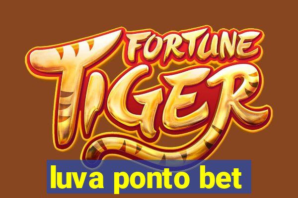 luva ponto bet