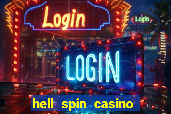 hell spin casino no deposit bonus codes