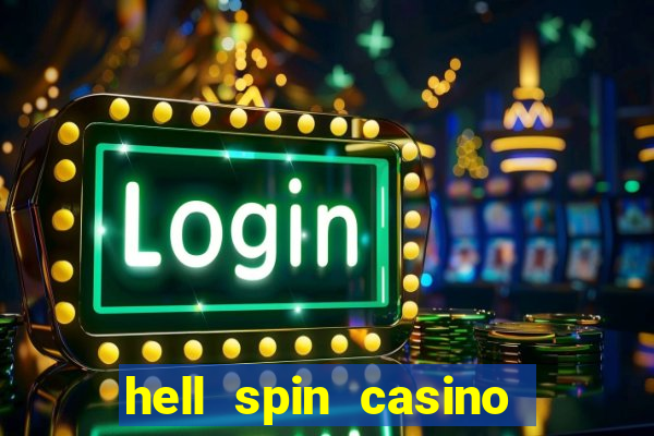 hell spin casino no deposit bonus codes