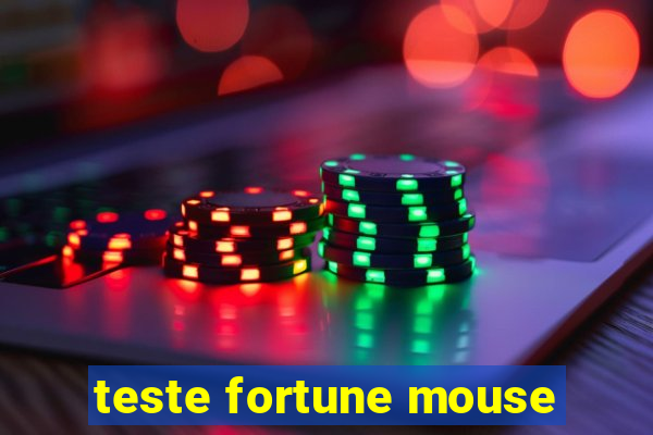 teste fortune mouse