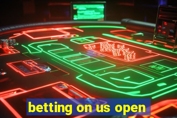 betting on us open