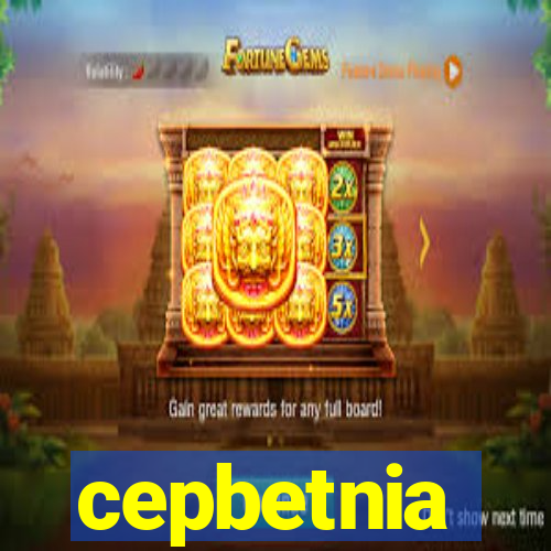 cepbetnia