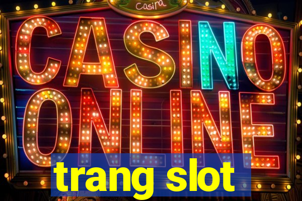 trang slot