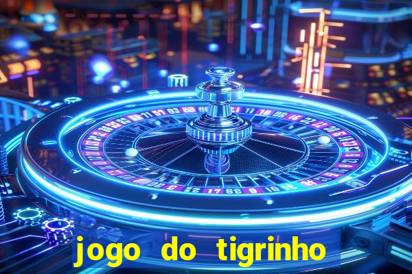 jogo do tigrinho foi legalizado no brasil