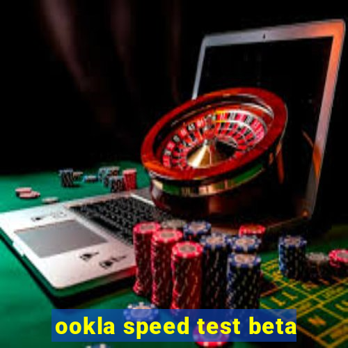 ookla speed test beta