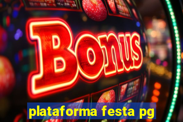 plataforma festa pg