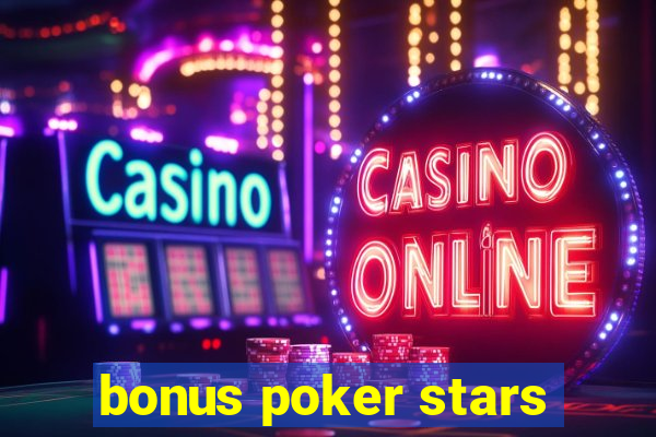 bonus poker stars