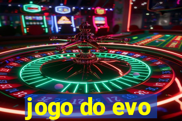 jogo do evo