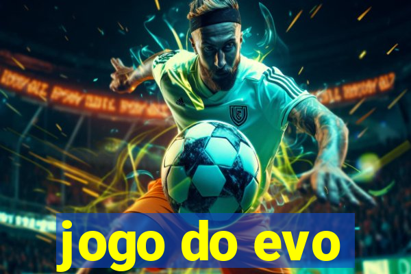 jogo do evo