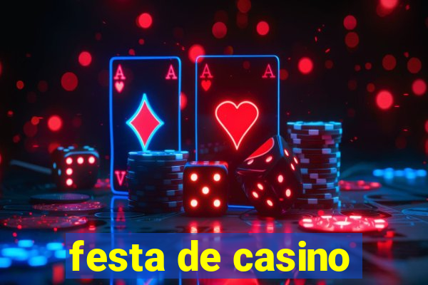 festa de casino