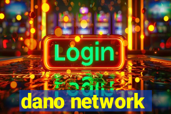 dano network