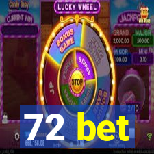 72 bet