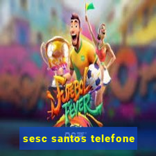 sesc santos telefone