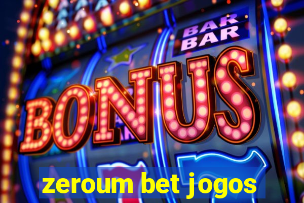 zeroum bet jogos