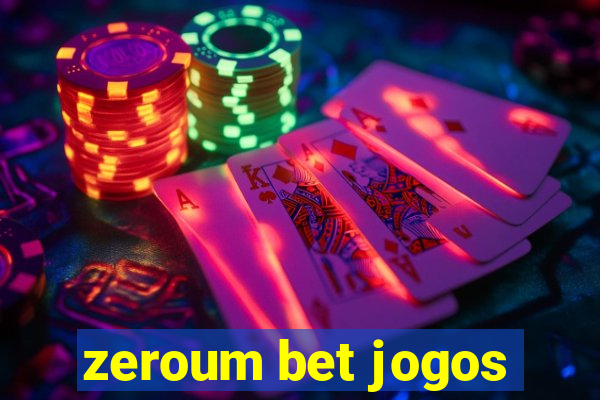 zeroum bet jogos