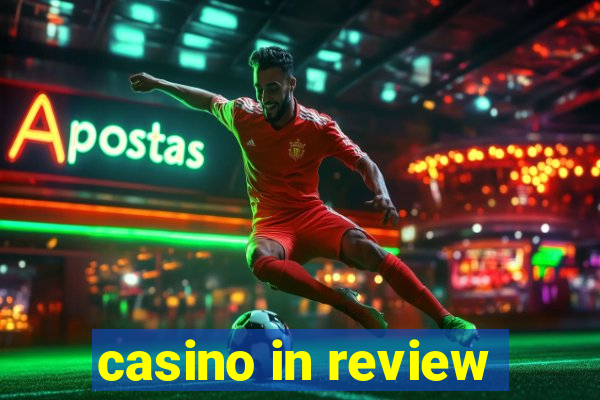 casino in review