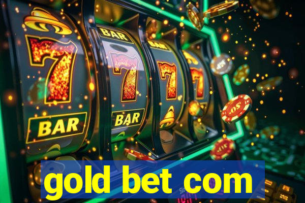 gold bet com