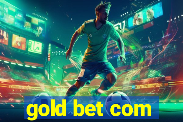 gold bet com