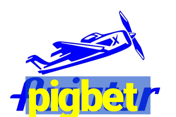 pigbet