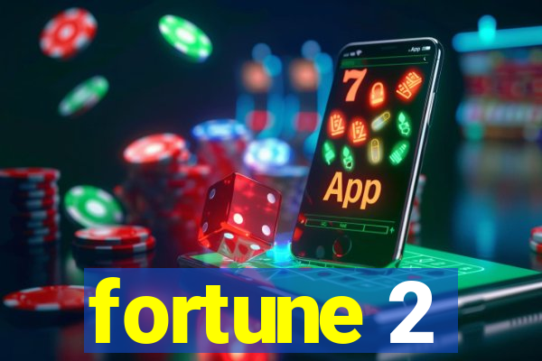 fortune 2