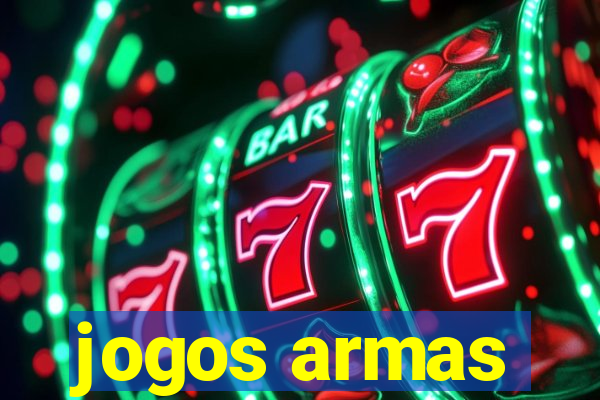 jogos armas