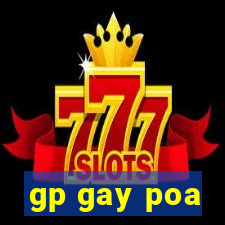 gp gay poa