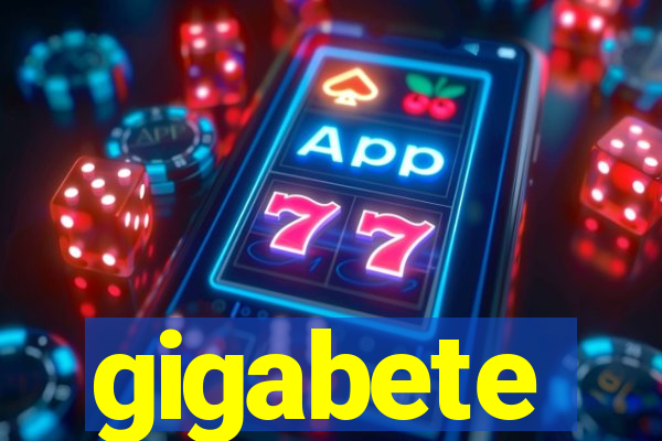 gigabete