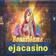 ejacasino