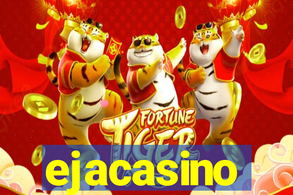 ejacasino